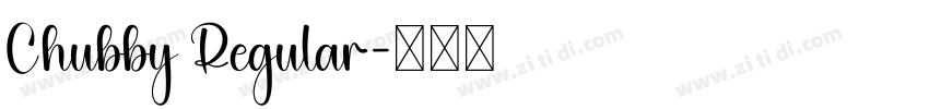 Chubby Regular字体转换